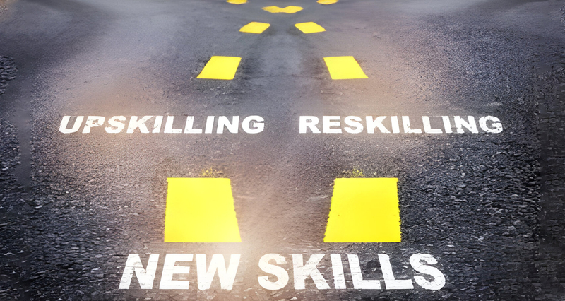 Upskilling and Reskilling